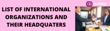 list of international organizations and their headquarters