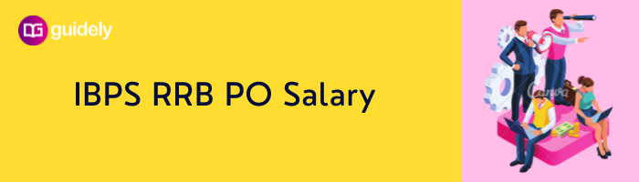 Ibps Rrb Po Salary 2024 In Hand Pay After 5 Years 0927