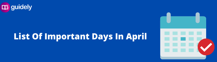 List Of Important Days In April 2022 National International