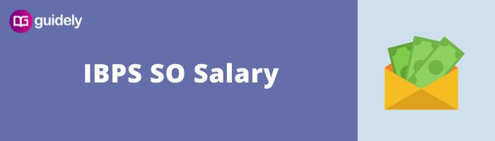 ibps-so-salary-2024-in-hand-per-month-pay-slip