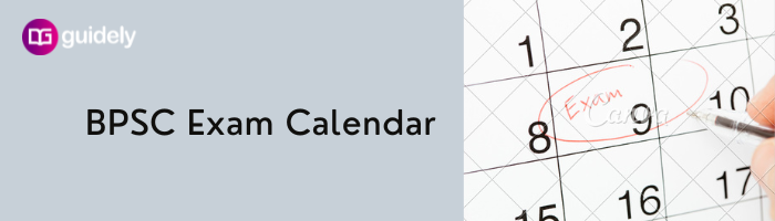 BPSC Exam Calendar 2022 Out | Download Exam Schedule PDF