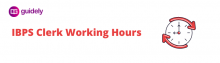 ibps clerk working hours