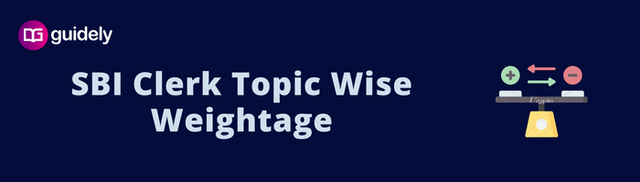 sbi-clerk-prelims-topic-wise-weightage-section-wise