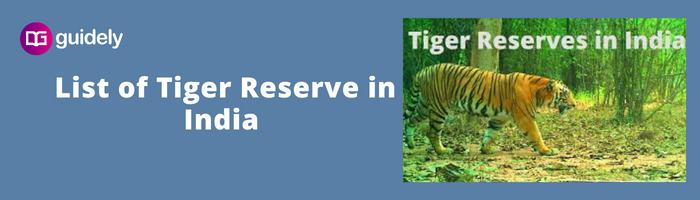 Total Tiger Reserves In India List 2024 State Wise PDF Map