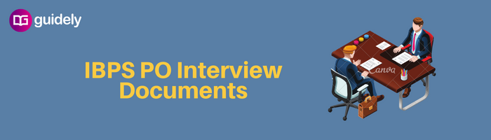 IBPS PO Interview Documents 2024: Dress Code