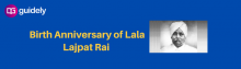 birth anniversary of lala lajpat rai