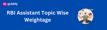 rbi assistant topic wise weightage
