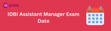 idbi assistant manager exam date