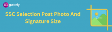 ssc selection post photo and signature size