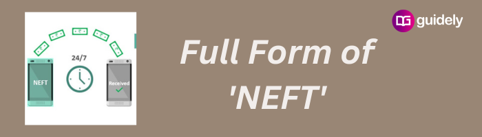 What Is The Full Form Of NEFT what-is-the-full-form-of-neft