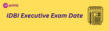 idbi executive exam date