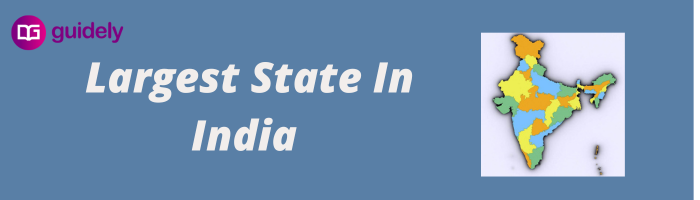 which-is-largest-state-in-india-in-terms-of-area