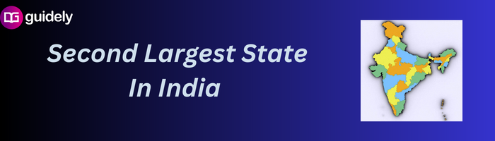 which-is-the-second-largest-state-in-india