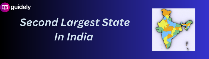 Which Is The Second Largest State In India 