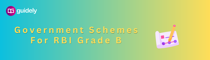 Government Schemes For RBI Grade B Exam 2023 PDF Download