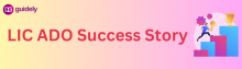 lic ado success story