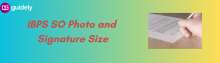 ibps so photo and signature size a