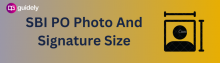 sbi po photo and signature size a