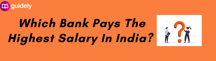 top 10 highest post in bank with salary in india