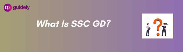 what-is-ssc-gd