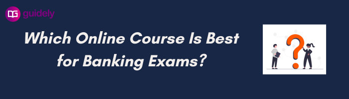 which-online-course-is-best-for-banking-exams