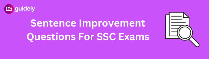 Sentence Improvement Questions For SSC Exams: CGL