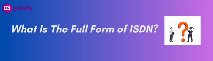 full form of isdn in computer network