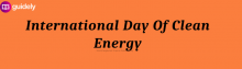 international day of clean energy