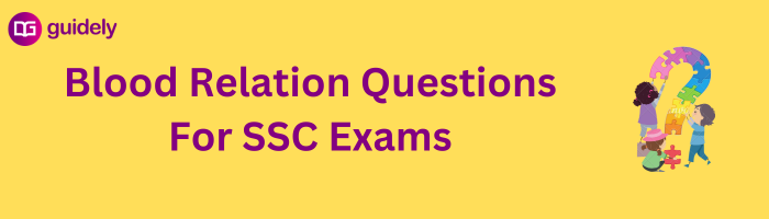 Blood Relation Questions For SSC Exams PDF