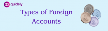 types of foreign accounts