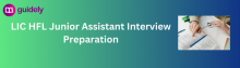 lic hfl junior assistant interview preparation