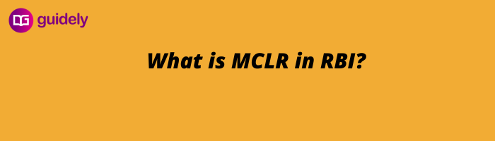What is MCLR in RBI