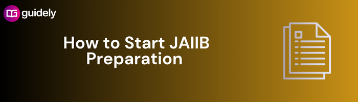 How to Start JAIIB Preparation 2026: Tips, Strategies