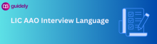 lic aao interview language