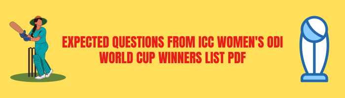 Expected Questions From ICC Women's ODI World Cup PDF