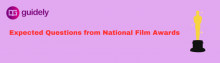 expected questions national film awards