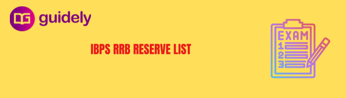 IBPS RRB Reserve List 2026: Office Assistant, Scale I, II, III