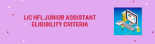 lic hfl ja eligibility criteria
