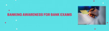 banking awareness for bank exams