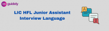 lic hfl junior assistant interview language