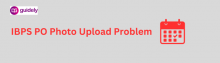 ibps po photo upload problem