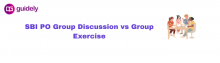 sbi po group discussion vs group exercise