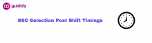 ssc selection post shift timings