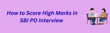 how to score high marks sbi po interview