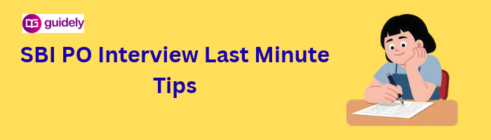 sbi po interview last minute tips