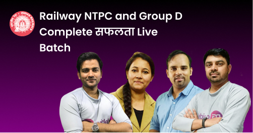 Railway NTPC and Group D Complete सफलता Batch