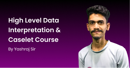 High Level Data Interpretation & Caselet Course