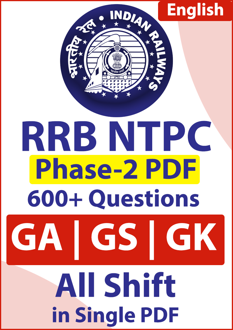 RRB NTPC Phase 2 PDF || GA | GK | GS | CA || 600+ Questions in ENGLISH with Solution