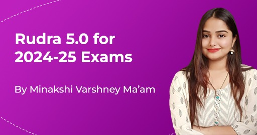 Rudra 5.0 for 2024-25 Exams By Minakshi Varshney