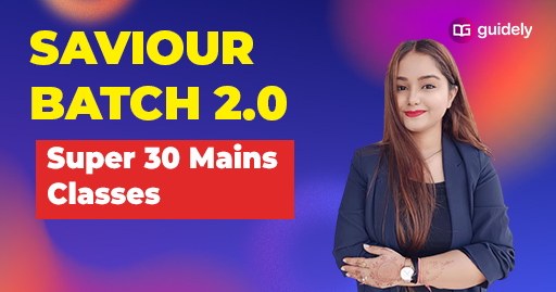 Saviour Batch 2.0 (Super 30 Mains Classes)